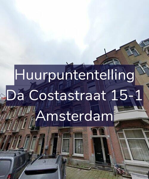 Foto gevel Huurpuntentelling voor Da Costastraat 15-1, Amsterdam