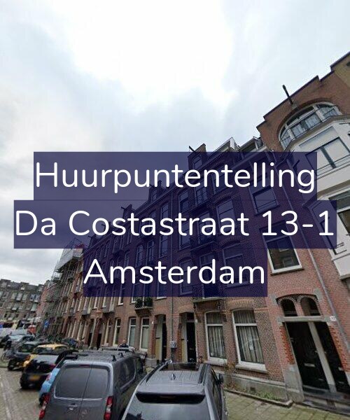Foto gevel Huurpuntentelling voor Da Costastraat 13-1, Amsterdam