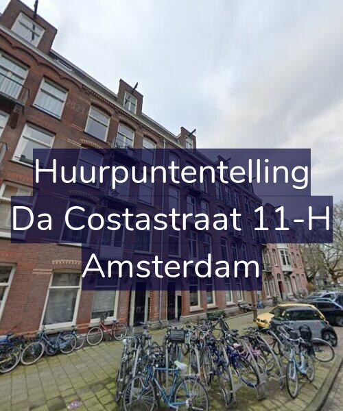 Foto gevel Huurpuntentelling voor Da Costastraat 11-H, Amsterdam
