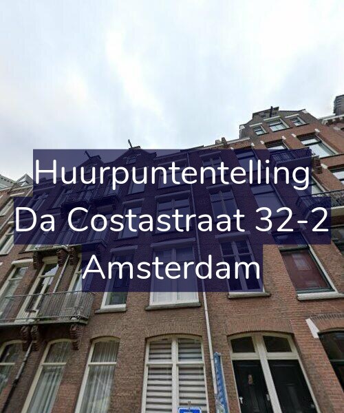 Foto gevel Huurpuntentelling voor Da Costastraat 32-2, Amsterdam