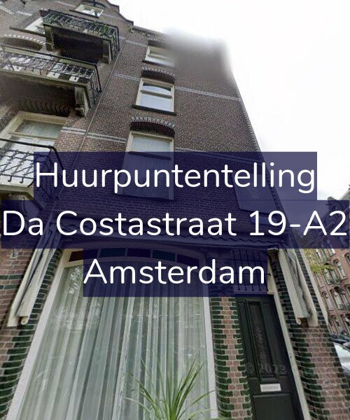 Foto gevel Huurpuntentelling voor Da Costastraat 19-A2, Amsterdam