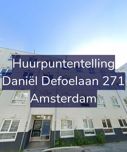 Foto gevel Huurpuntentelling voor Daniël Defoelaan 271, Amsterdam