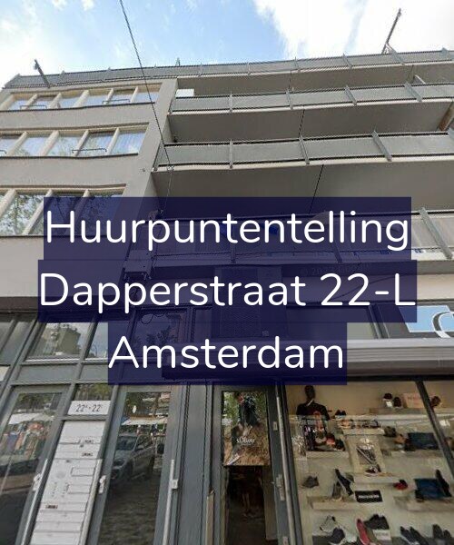 Foto gevel Huurpuntentelling voor Dapperstraat 22-L, Amsterdam