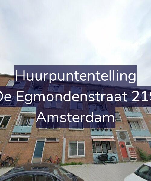 Foto gevel Huurpuntentelling voor De Egmondenstraat 219, Amsterdam