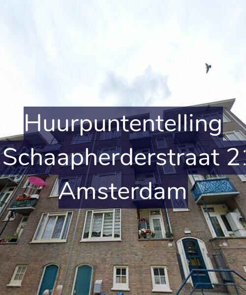 Foto gevel Huurpuntentelling voor De Schaapherderstraat 21-2, Amsterdam