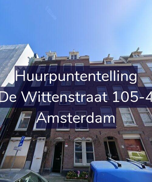 Foto gevel Huurpuntentelling voor De Wittenstraat 105-4, Amsterdam