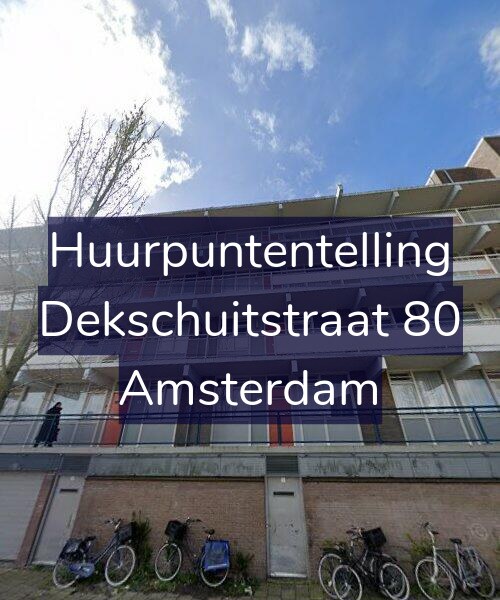 Foto gevel Huurpuntentelling voor Dekschuitstraat 80, Amsterdam
