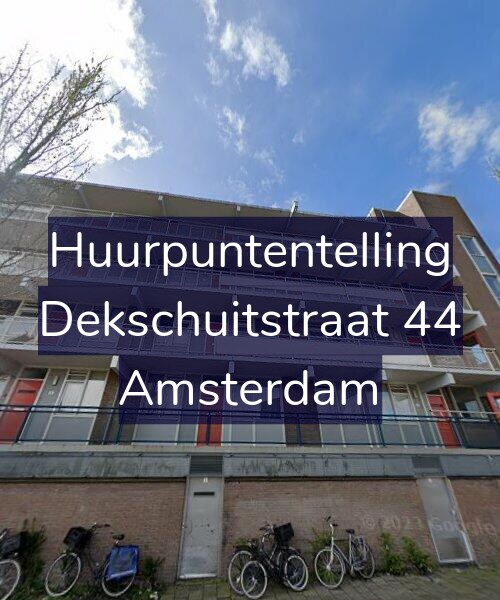 Foto gevel Huurpuntentelling voor Dekschuitstraat 44, Amsterdam
