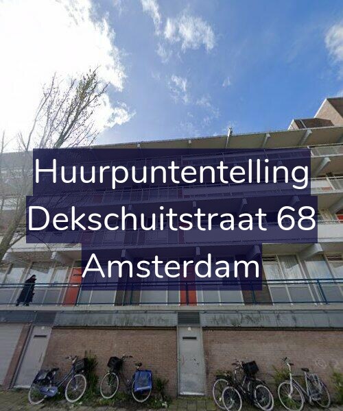 Foto gevel Huurpuntentelling voor Dekschuitstraat 68, Amsterdam