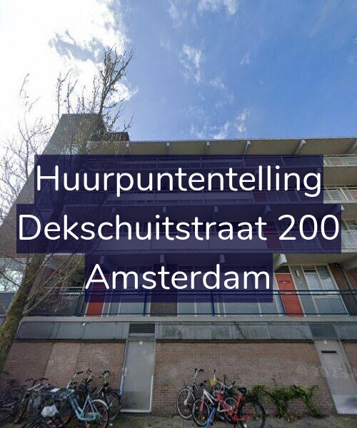 Foto gevel Huurpuntentelling voor Dekschuitstraat 200, Amsterdam