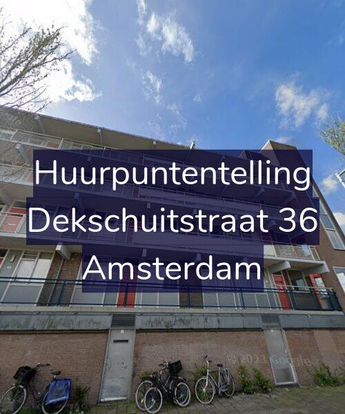 Foto gevel Huurpuntentelling voor Dekschuitstraat 36, Amsterdam