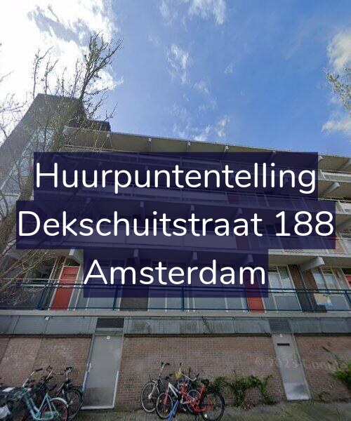 Foto gevel Huurpuntentelling voor Dekschuitstraat 188, Amsterdam