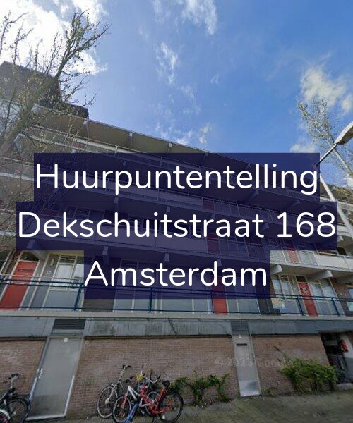 Foto gevel Huurpuntentelling voor Dekschuitstraat 168, Amsterdam