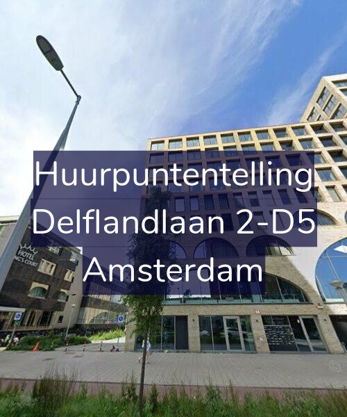 Foto gevel Huurpuntentelling voor Delflandlaan 2-D5, Amsterdam