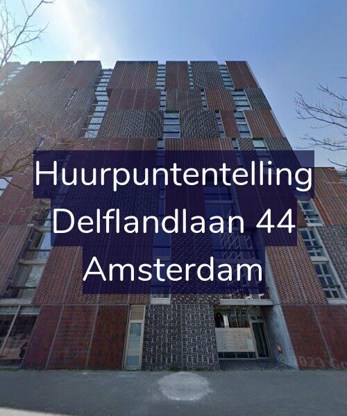 Foto gevel Huurpuntentelling voor Delflandlaan 44, Amsterdam
