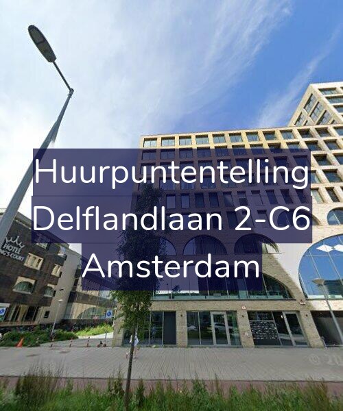 Foto gevel Huurpuntentelling voor Delflandlaan 2-C6, Amsterdam