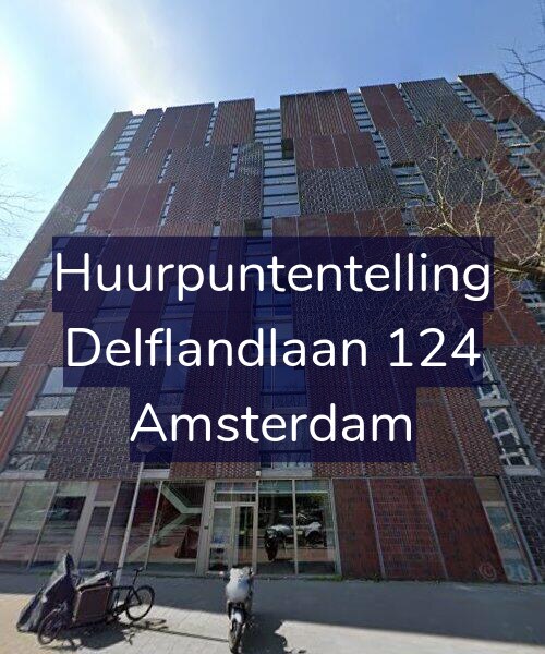 Foto gevel Huurpuntentelling voor Delflandlaan 124, Amsterdam