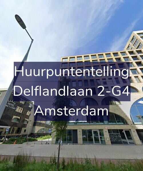 Foto gevel Huurpuntentelling voor Delflandlaan 2-G4, Amsterdam