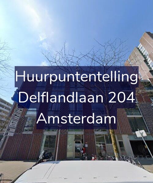 Foto gevel Huurpuntentelling voor Delflandlaan 204, Amsterdam