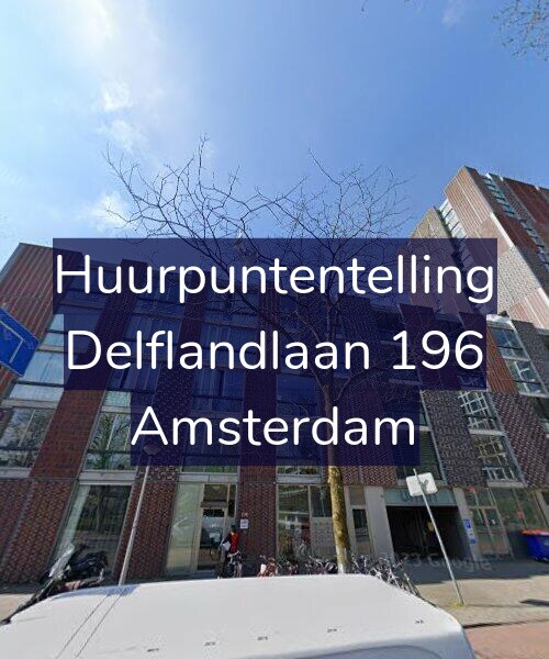 Foto gevel Huurpuntentelling voor Delflandlaan 196, Amsterdam