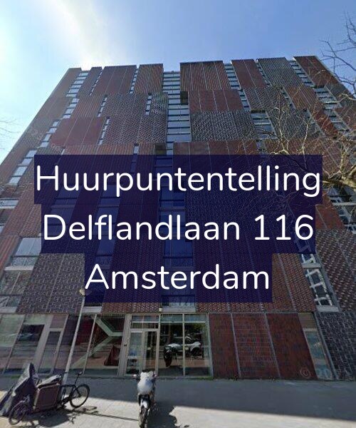 Foto gevel Huurpuntentelling voor Delflandlaan 116, Amsterdam