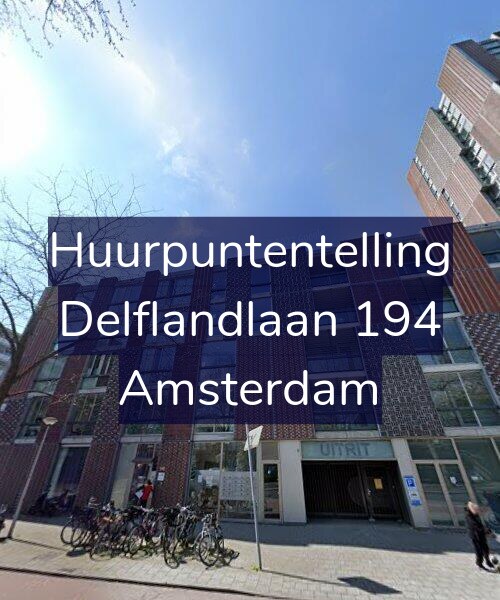 Foto gevel Huurpuntentelling voor Delflandlaan 194, Amsterdam