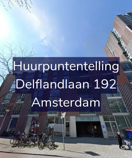 Foto gevel Huurpuntentelling voor Delflandlaan 192, Amsterdam