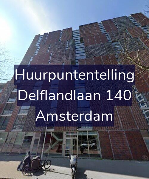 Foto gevel Huurpuntentelling voor Delflandlaan 140, Amsterdam