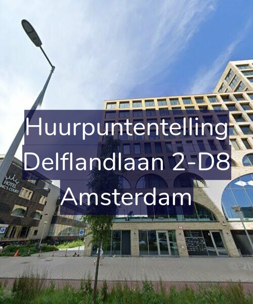 Foto gevel Huurpuntentelling voor Delflandlaan 2-D8, Amsterdam