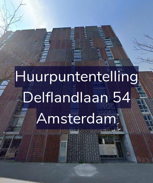 Foto gevel Huurpuntentelling voor Delflandlaan 54, Amsterdam