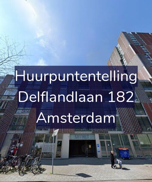 Foto gevel Huurpuntentelling voor Delflandlaan 182, Amsterdam