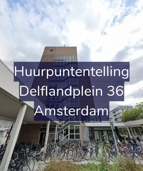 Foto gevel Huurpuntentelling voor Delflandplein 36, Amsterdam