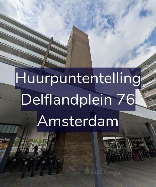 Foto gevel Huurpuntentelling voor Delflandplein 76, Amsterdam