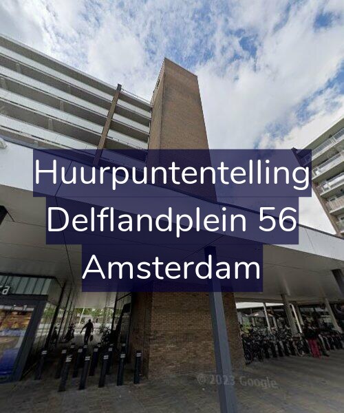 Foto gevel Huurpuntentelling voor Delflandplein 56, Amsterdam