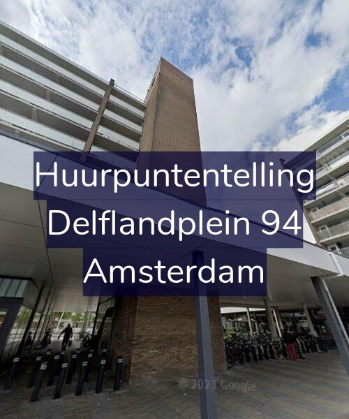 Foto gevel Huurpuntentelling voor Delflandplein 94, Amsterdam