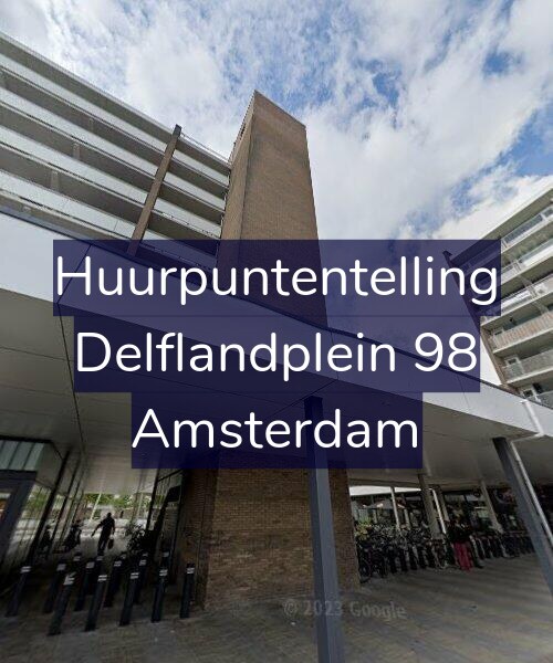 Foto gevel Huurpuntentelling voor Delflandplein 98, Amsterdam