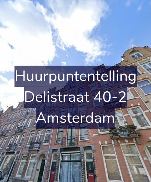 Foto gevel Huurpuntentelling voor Delistraat 40-2, Amsterdam