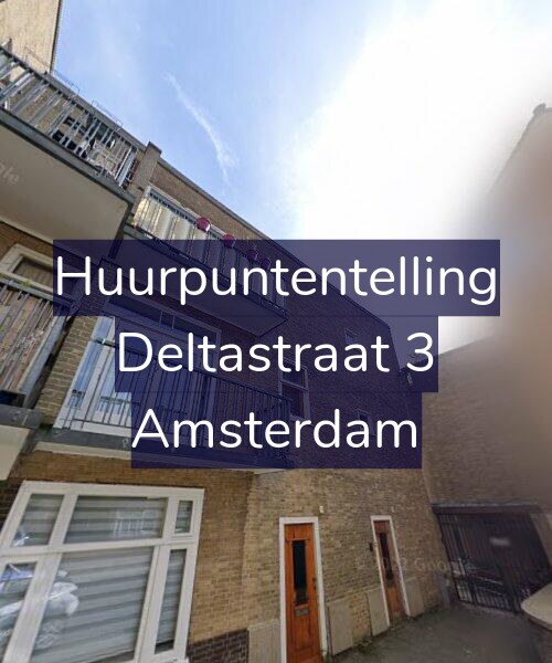 Foto gevel Huurpuntentelling voor Deltastraat 3, Amsterdam