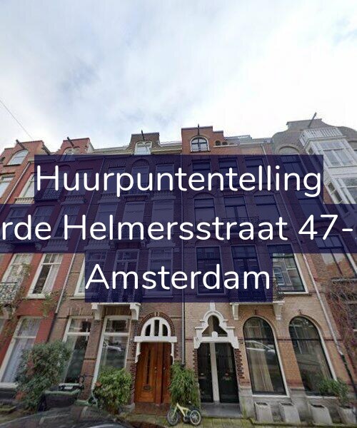 Foto gevel Huurpuntentelling voor Derde Helmersstraat 47-A2, Amsterdam