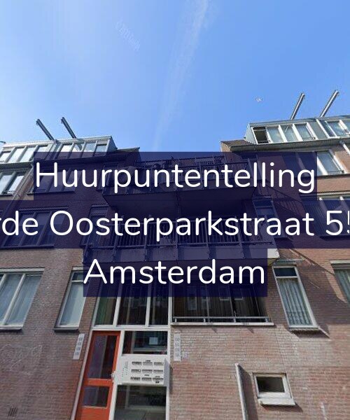 Foto gevel Huurpuntentelling voor Derde Oosterparkstraat 55-D, Amsterdam