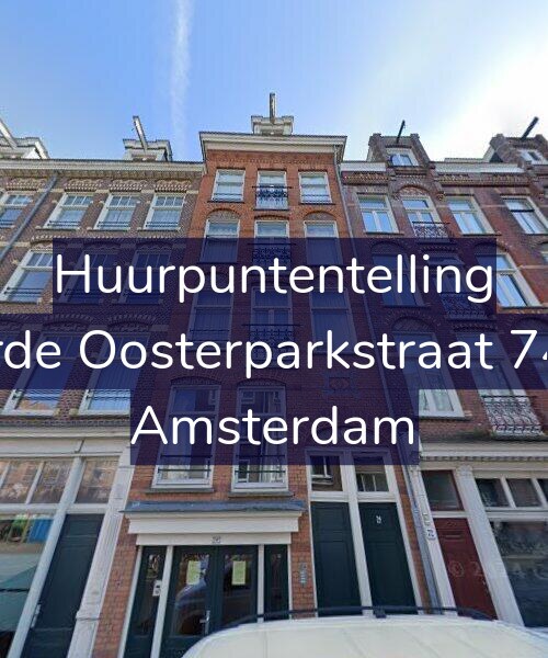 Foto gevel Huurpuntentelling voor Derde Oosterparkstraat 74-B, Amsterdam