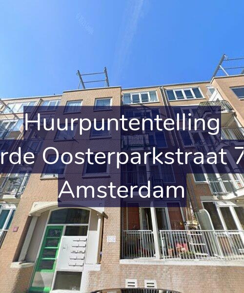 Foto gevel Huurpuntentelling voor Derde Oosterparkstraat 7-B, Amsterdam