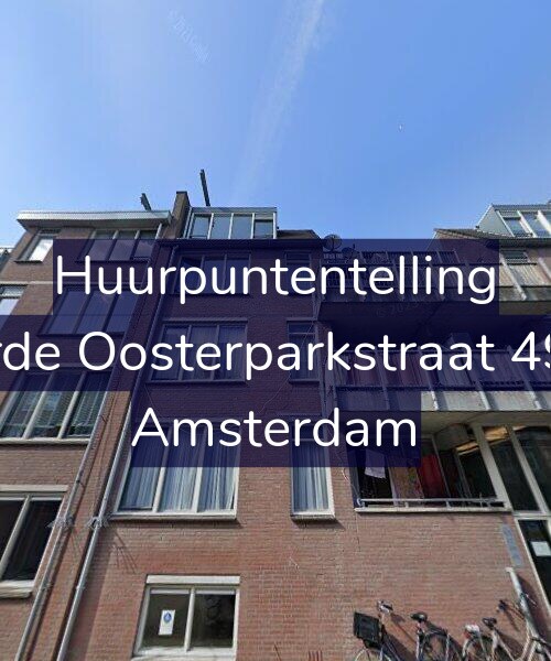 Foto gevel Huurpuntentelling voor Derde Oosterparkstraat 49-D, Amsterdam