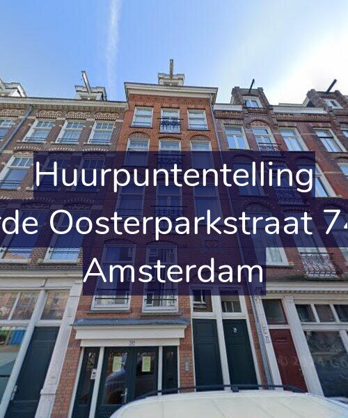 Foto gevel Huurpuntentelling voor Derde Oosterparkstraat 74-D, Amsterdam