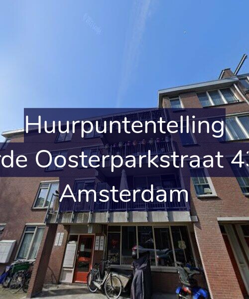 Foto gevel Huurpuntentelling voor Derde Oosterparkstraat 43-A, Amsterdam