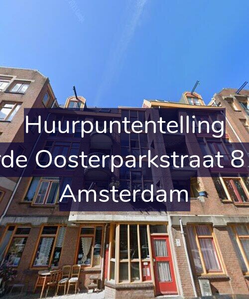 Foto gevel Huurpuntentelling voor Derde Oosterparkstraat 81-D, Amsterdam