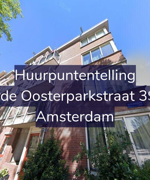 Foto gevel Huurpuntentelling voor Derde Oosterparkstraat 39-A, Amsterdam