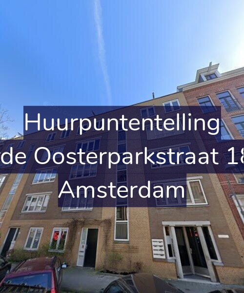 Foto gevel Huurpuntentelling voor Derde Oosterparkstraat 18-H, Amsterdam