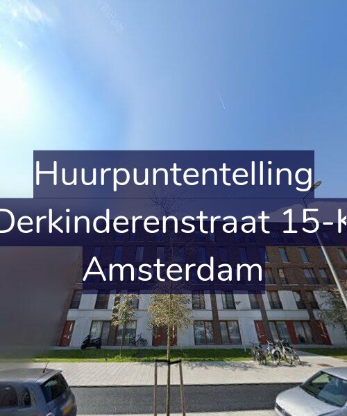 Foto gevel Huurpuntentelling voor Derkinderenstraat 15-K, Amsterdam