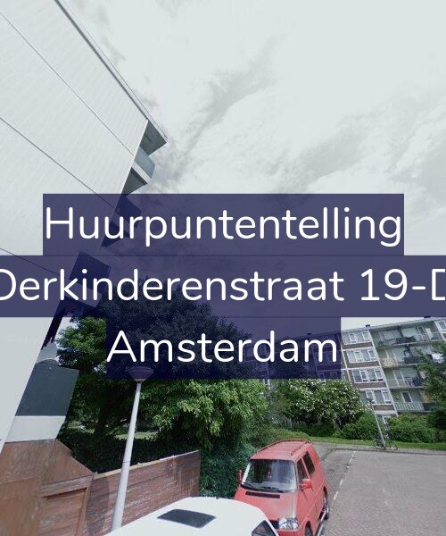 Foto gevel Huurpuntentelling voor Derkinderenstraat 19-D, Amsterdam